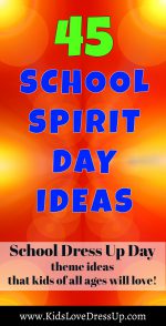 45 School Spirit Day Ideas That Kids Of All Ages Will Love! 45 ideas for school dress up days, theme days, and costume days that kids from preschool, elementary school, and high school will have fun with! www.KidsLoveDressUp.com